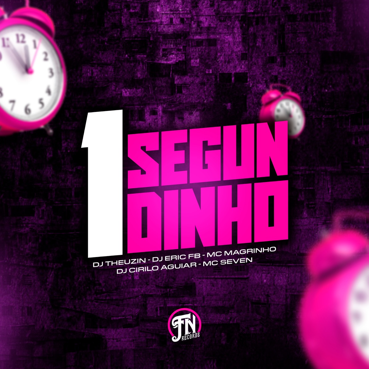 1 Segundinho (feat. DJ Cirilo Aguiar & Mc seven) - Single by Dj Theuzin, Dj Eric Fb & Mc Magrinho album cover