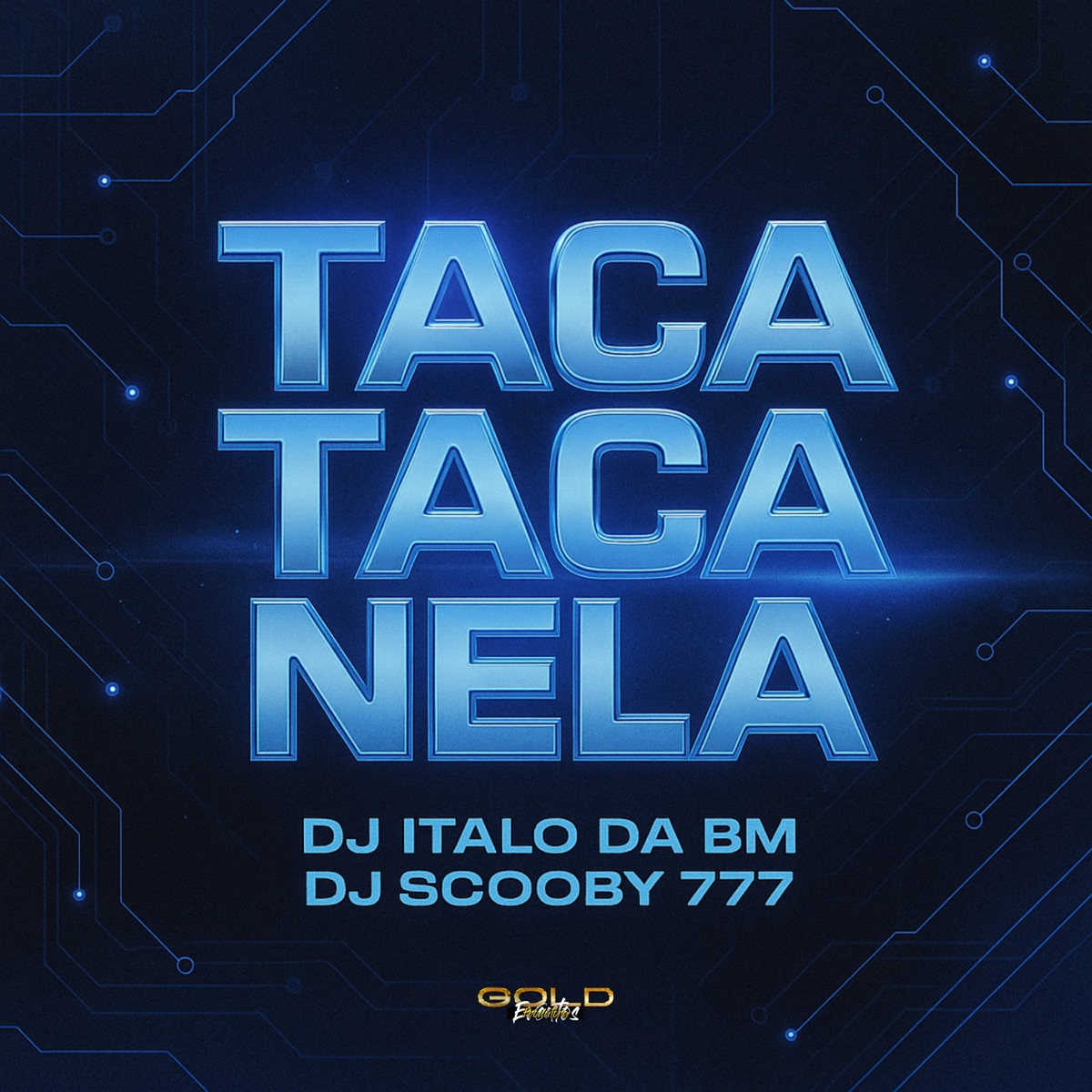 Taca Taca Nela - Single by dj italo da bm & Dj Scooby 777 album cover
