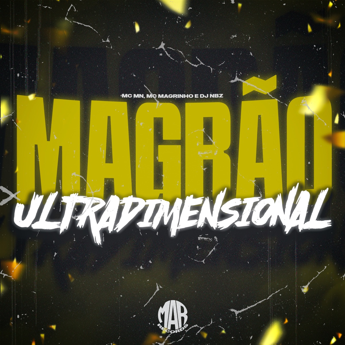 Magrão Ultradimensional - Single by DJ NBZ, MC MN & Mc Magrinho album cover
