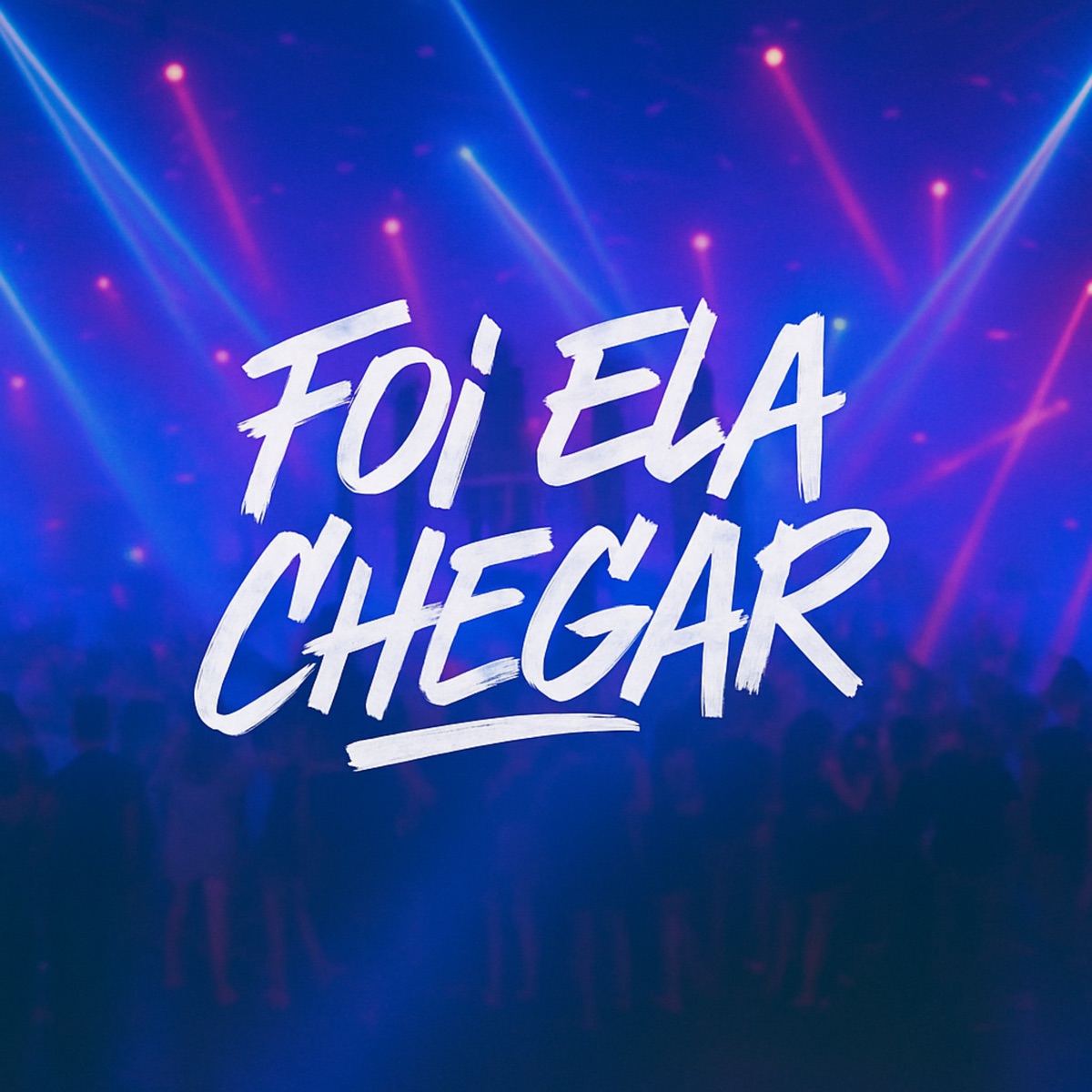 FOI ELA CHEGAR (feat. DJ Dael) - Single by MC Guti, MC Maick & Diggo album cover