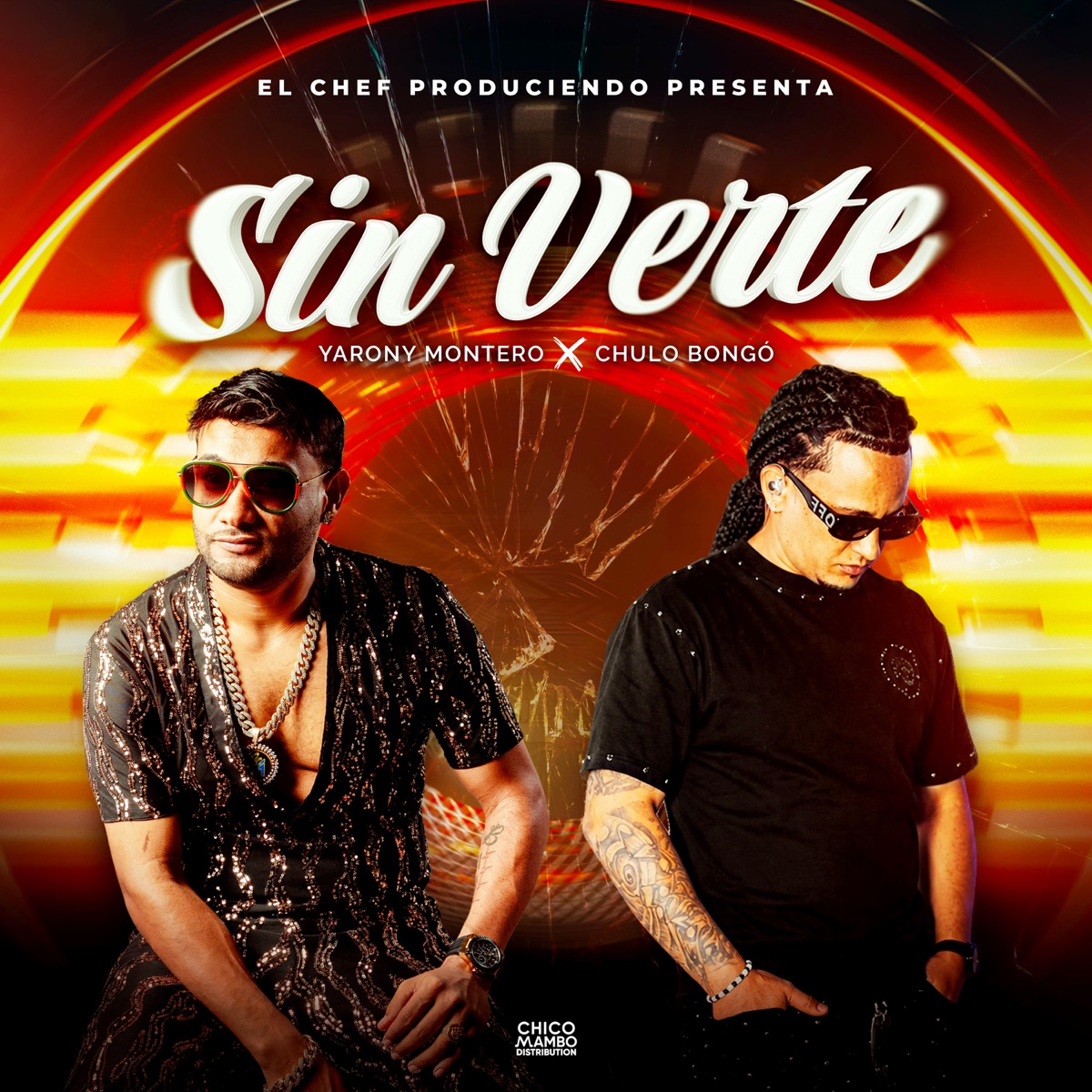 Sin Verte - Single by Yarony Montero, Chulo Bongó & El Chef album cover