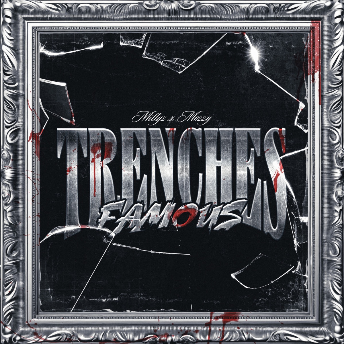 Trenches Famous - Single by Millyz & Mozzy album cover artwork