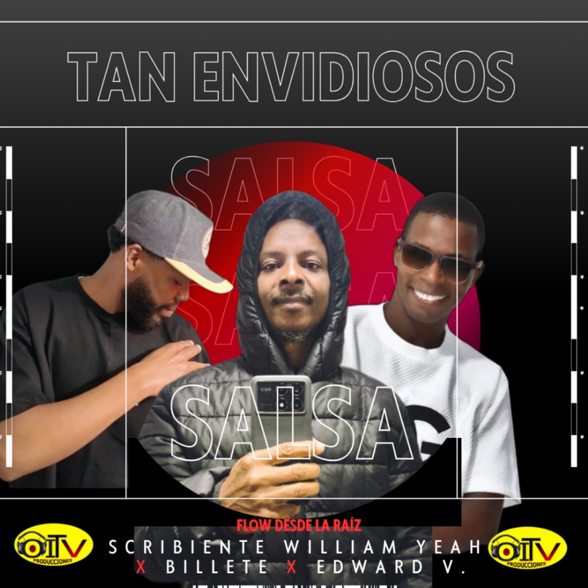 Tan Envidiosos Flow Desde La Raíz (feat. Billete & Edward V) - Single by Scribiente William Yeah album cover