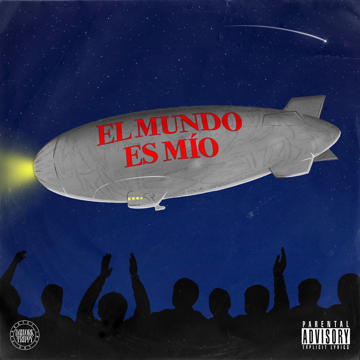 El Mundo Es Mío by Dawork Trippy album cover