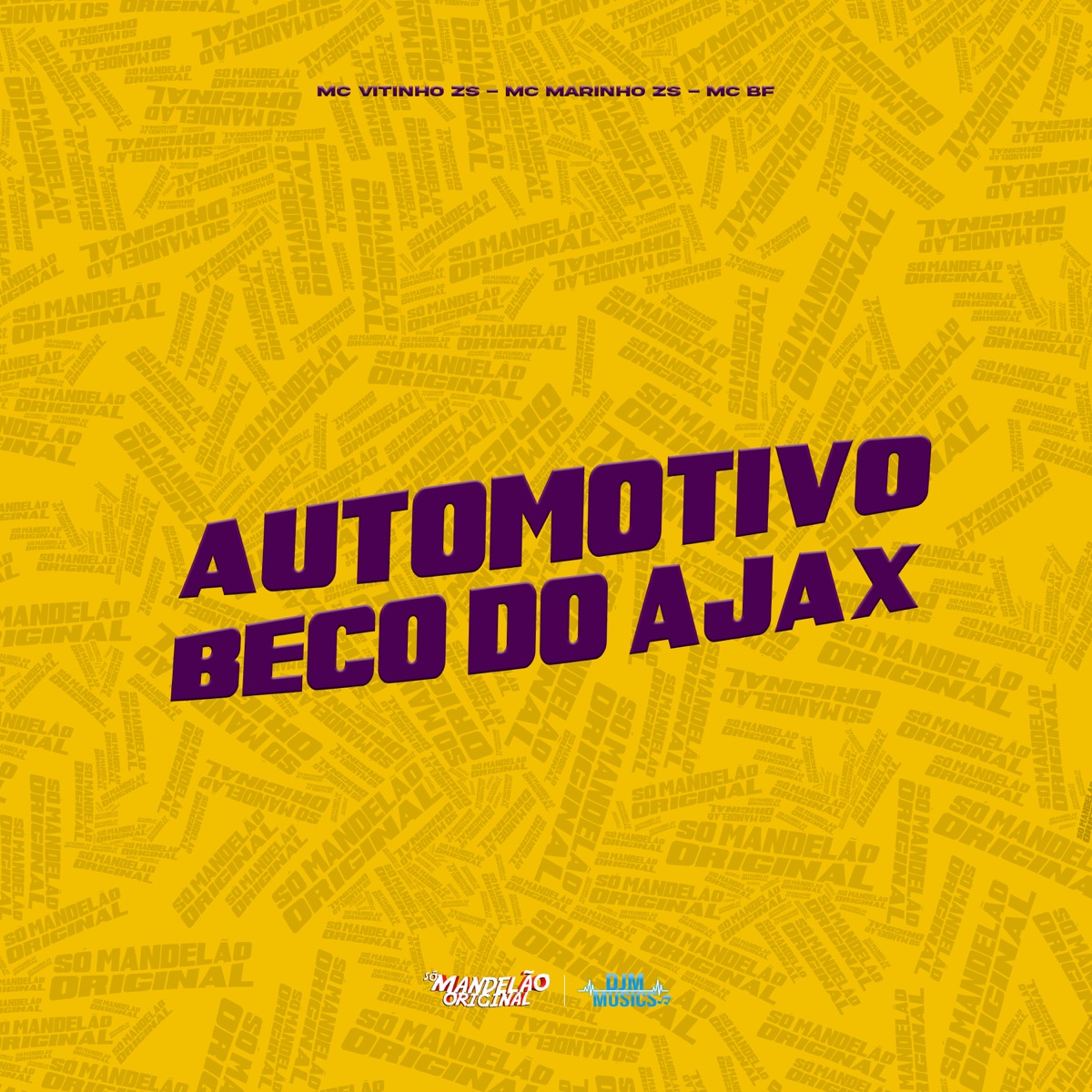 Automotivo Beco do Ajax - Single by MC VITINHO ZS, MC MARINHO ZS & Mc BF album cover