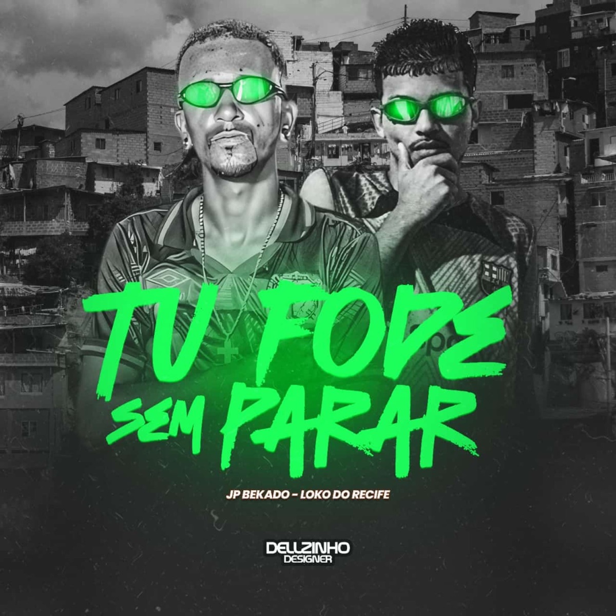 Tu Fode Sem Para - Single by jp bekado & Loko do Recife album cover