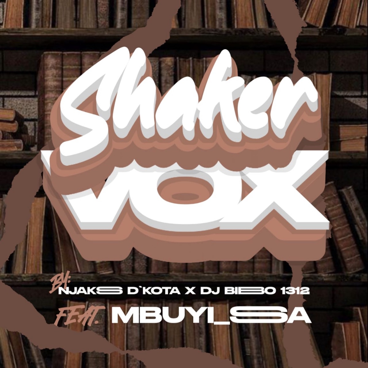 Shaker Vox (feat. Mbuyisa) - Single by Njaks D'kota & Dj Bibo1312 album cover