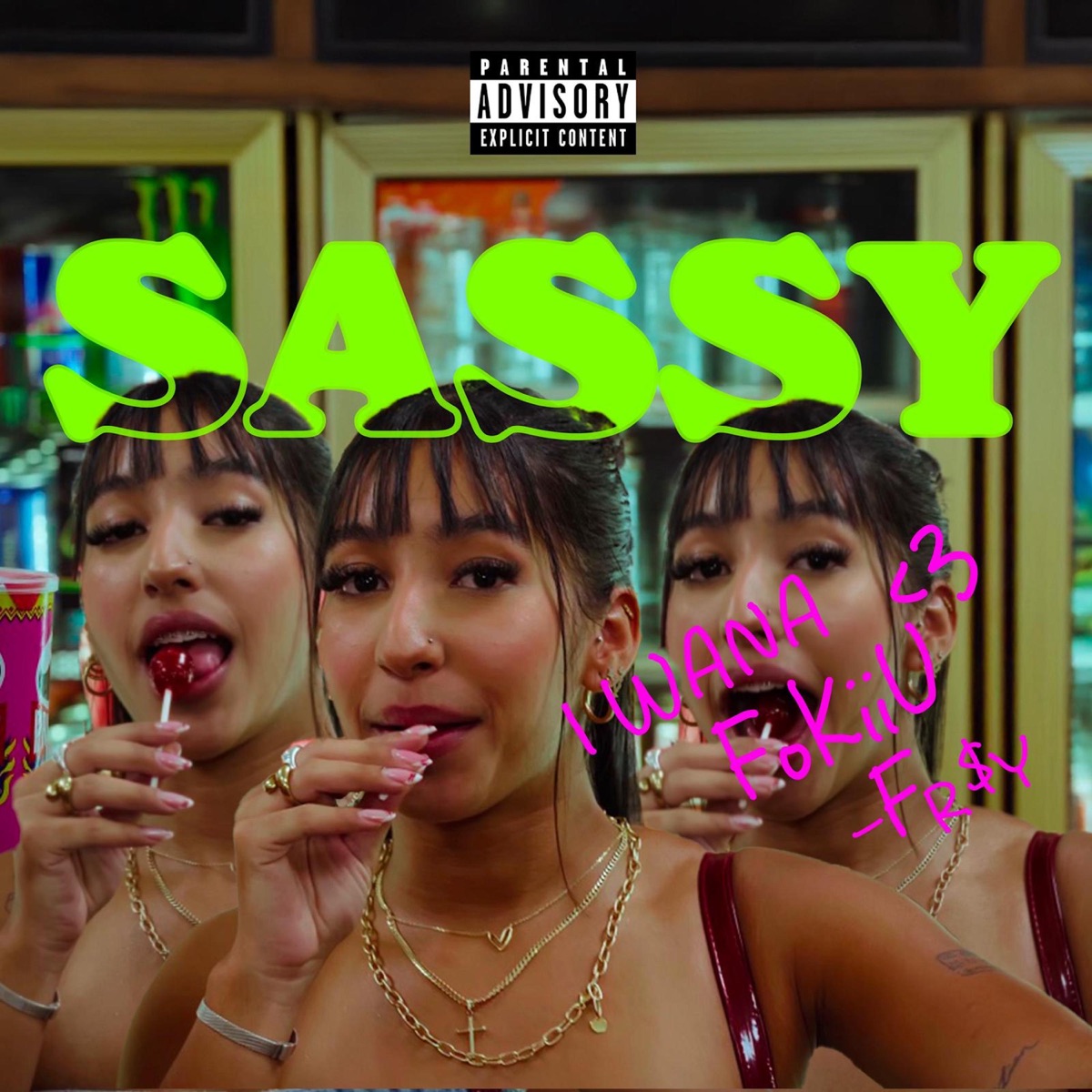 SASSY “IWANAFOKiiU” - Single by Fresy Franklin & Fara album cover