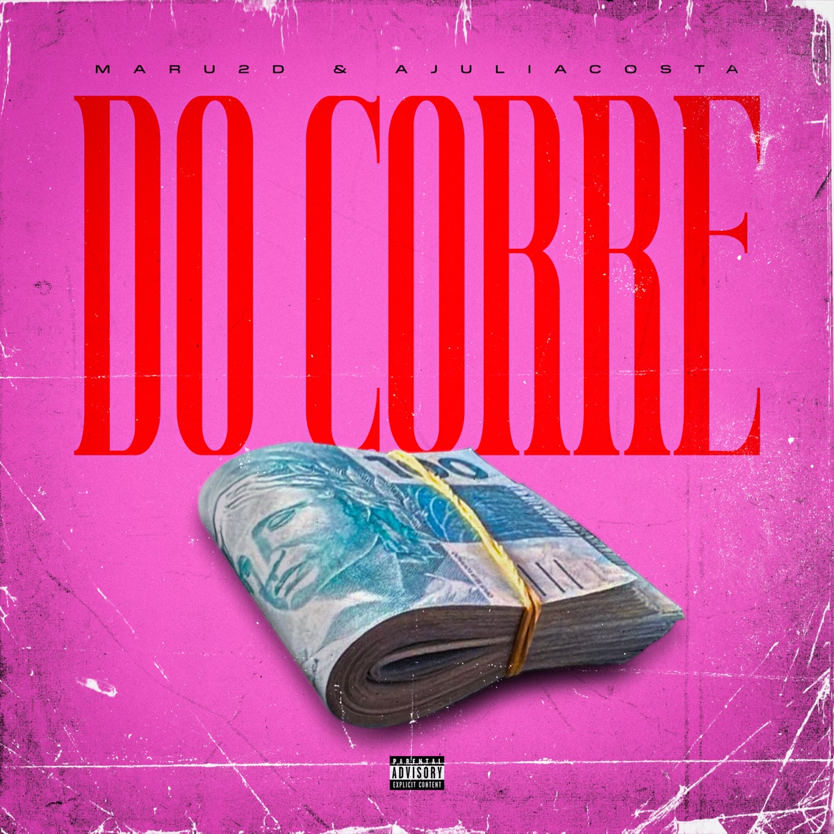 Do Corre - Single by Maru2D, AJULLIACOSTA & DJ LN album cover