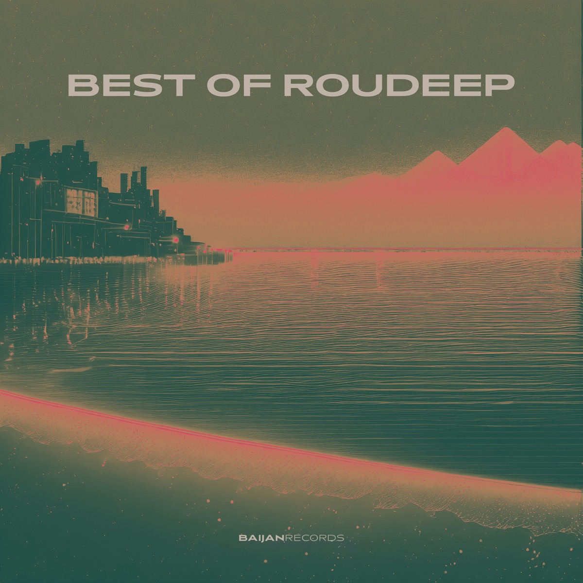 Best of Roudeep (DJ Mix) by Baijan Records & Roudeep album cover