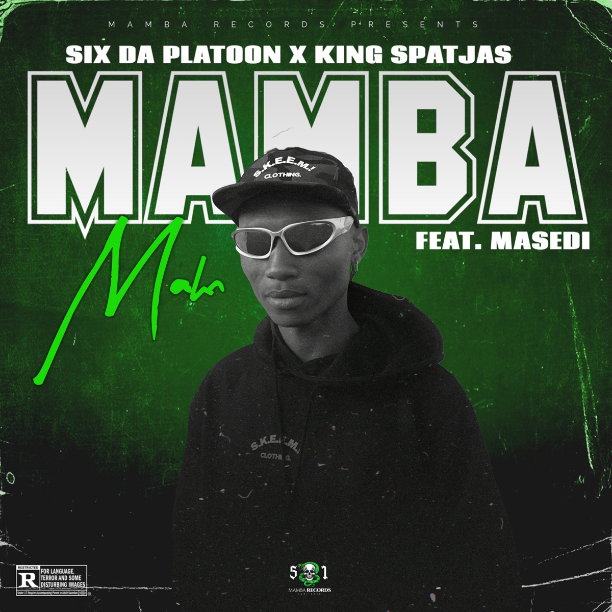 Mamba Mahn! (feat. King Spatjas & Masedi) - Single by Six Da Platoon album cover