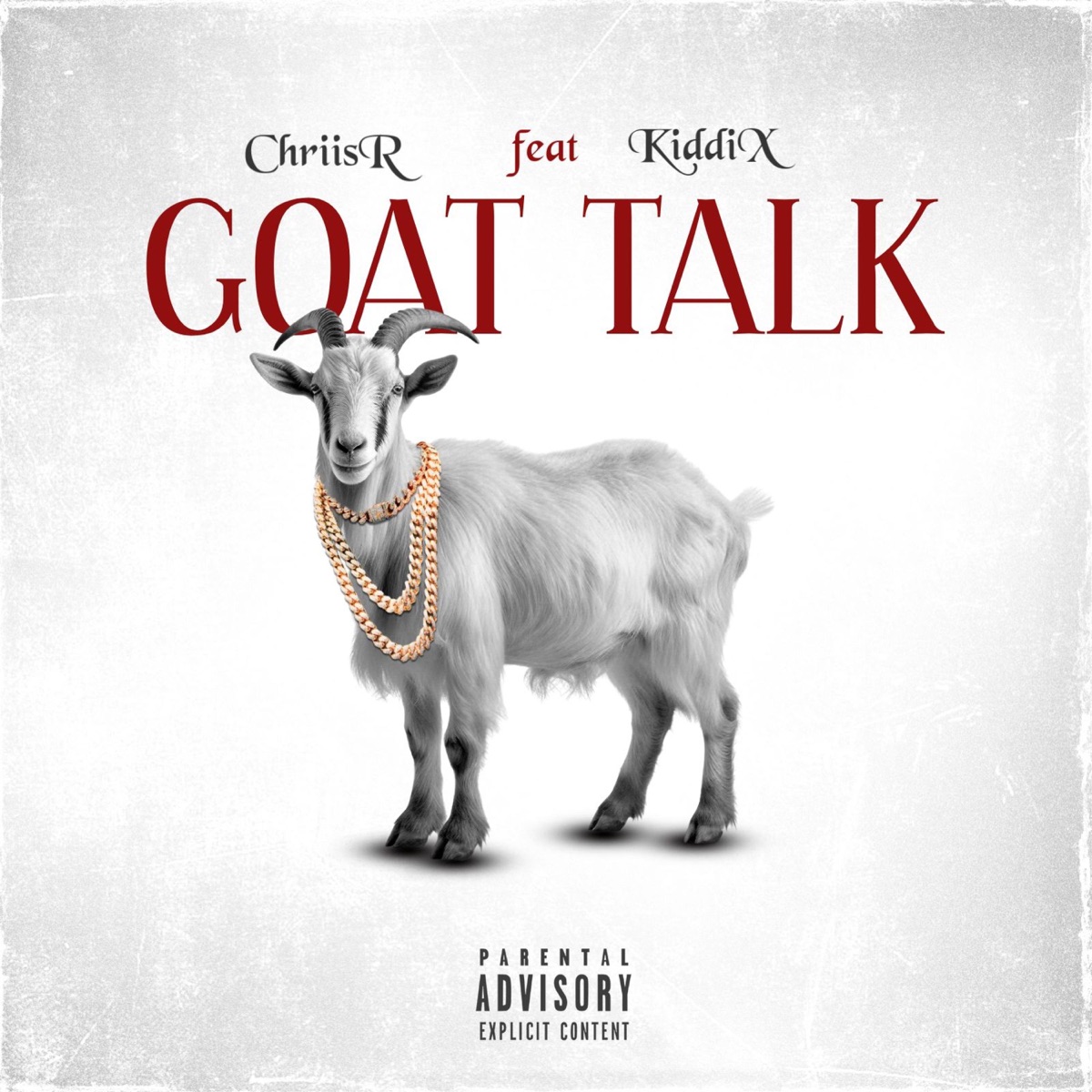 Goat Talk (feat. KiddiX) - Single by ChriisR album cover
