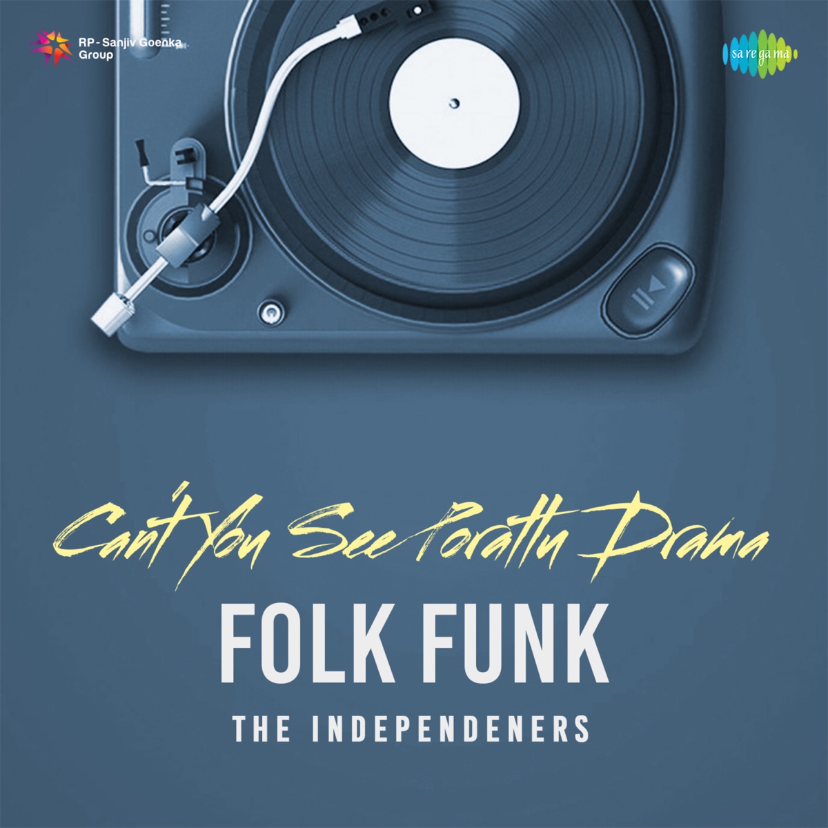 Can't You See Porattu Drama (Folk Funk) - Single by Gana Bala, Govind Vasantha & Suhail Koya album cover