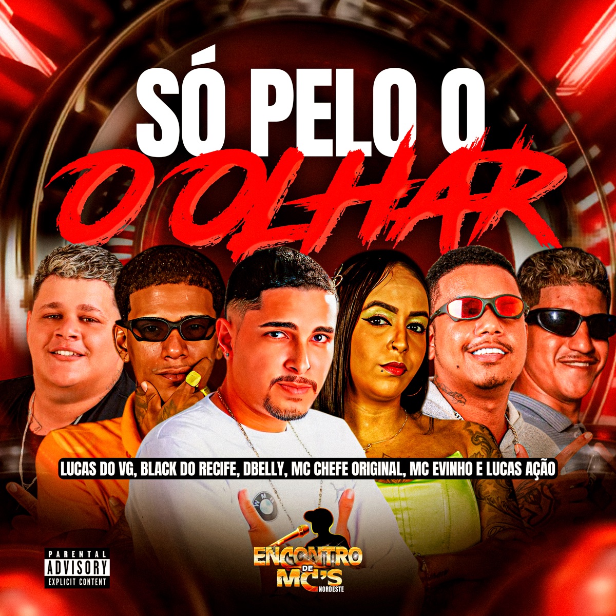 SÓ PELO O OLHAR (feat. Mc Evinho & LUCAS AÇÃO) - Single by Lucas do VG, Black do Recife, DBELLY & Mc Chefe original album cover