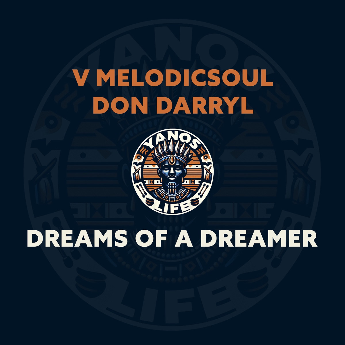 Dreams Of A Dreamer - Single by V MelodicSoul & Don Darryl album cover