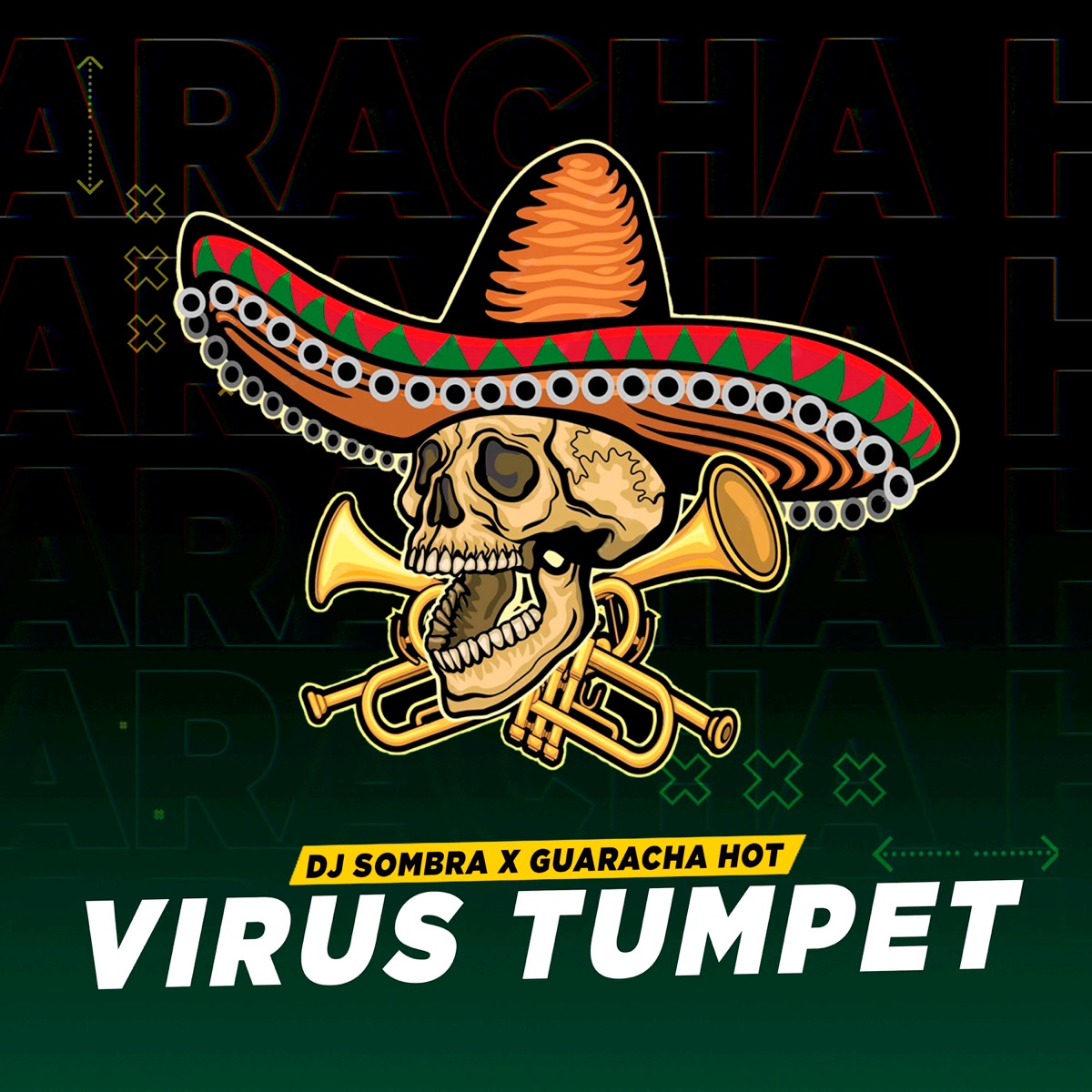 Virus Tumpet - Single by Guaracha Hot & Dj Sombra album cover