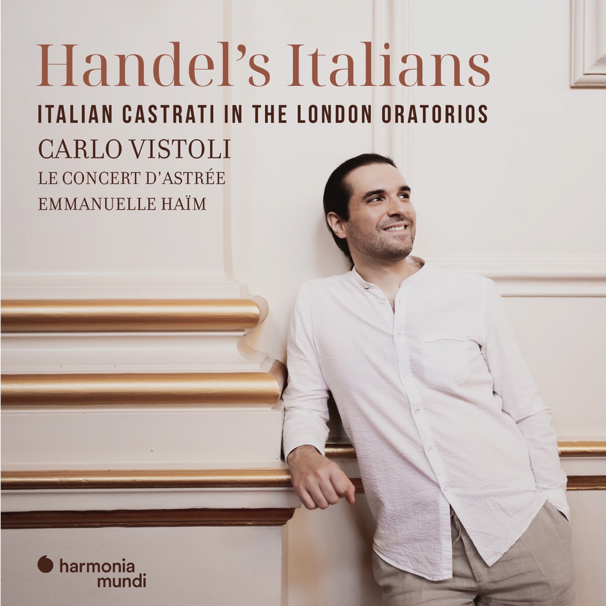 Handel's Italians: Italian Castrati in the London Oratorios by Carlo Vistoli, Giulia Semenzato, Le Concert d'Astrée & Emmanuelle Haïm album cover