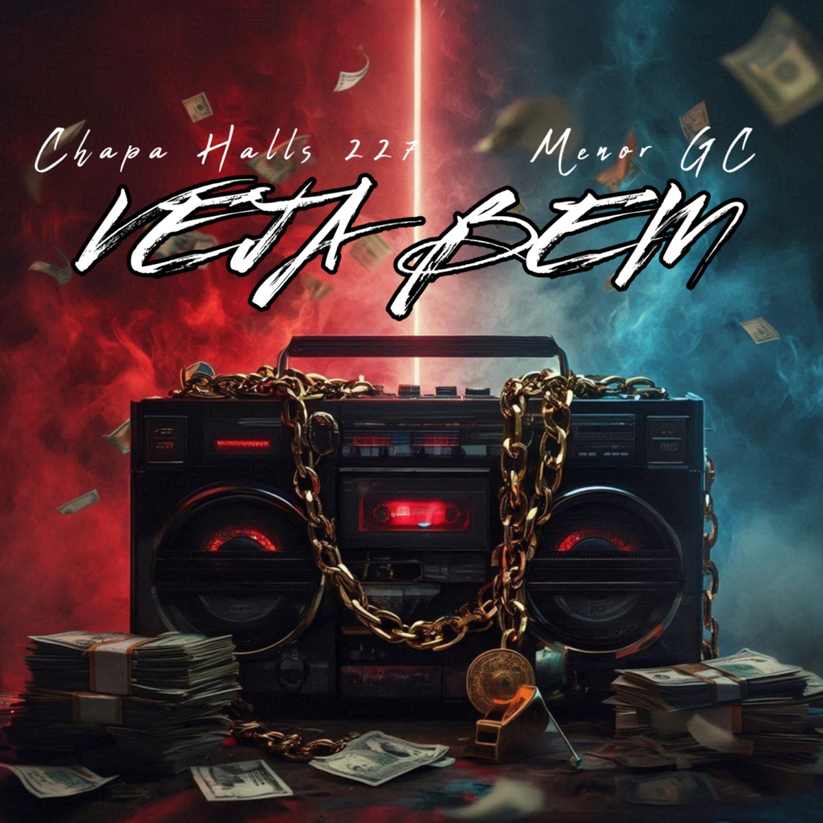 Veja Bem (feat. Menor GC) - Single by Chapa Halls 227 album cover