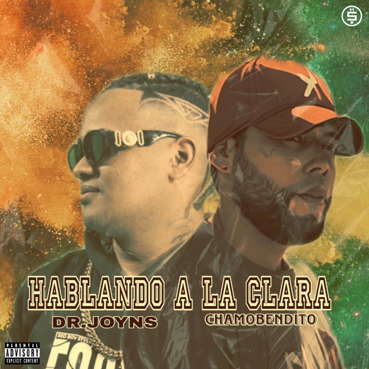 Hablando A La Clara - Single by Chamo Bendito & Dr Joyns album cover