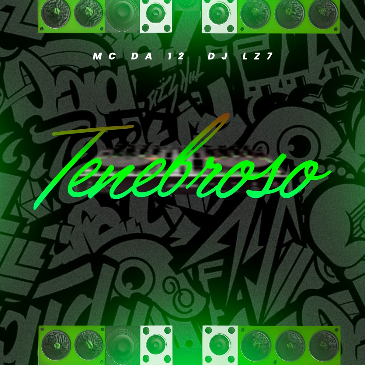 Tenebroso - Single by dj LZ7 & MC Da 12 album cover
