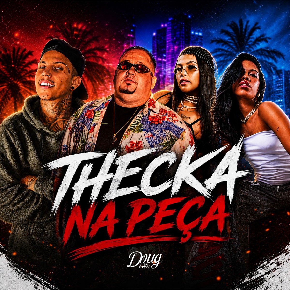 THECKA NA PEÇA (feat. MALRO) - Single by Dj Kik Prod, MinaV, Matheus Yurley & Dj Bel Bertinelli album cover