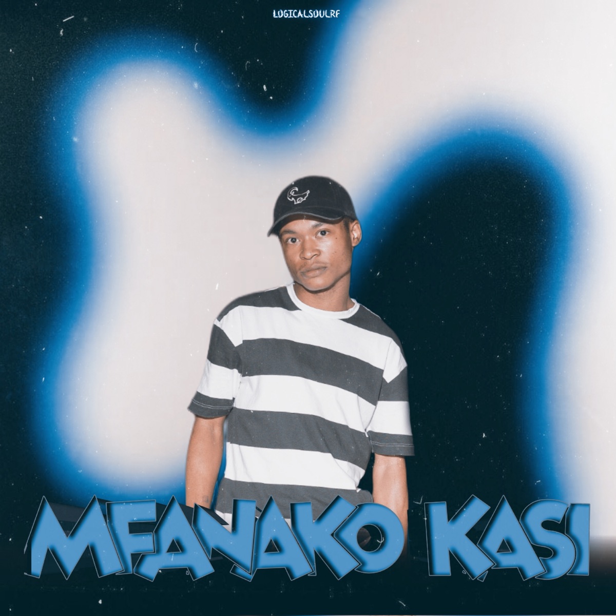Mfanako Kasi - Single by LogicalSoulRF album cover