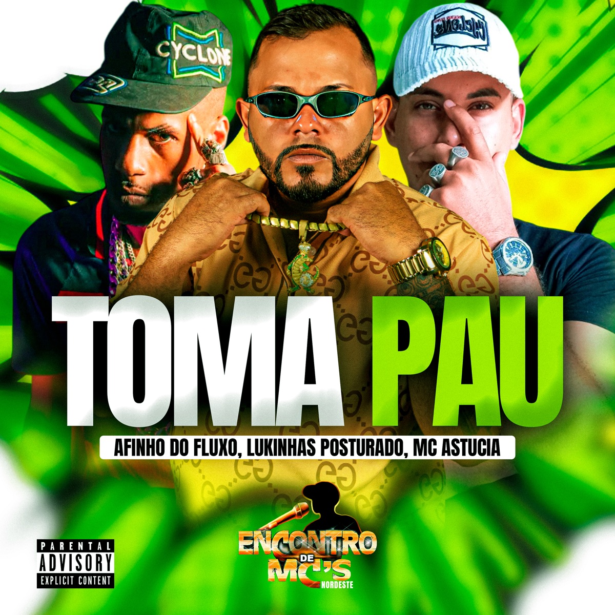 Toma Pau - Single by Afinho do Fluxo, LUKINHAS POSTURADO & MC Astucia album cover
