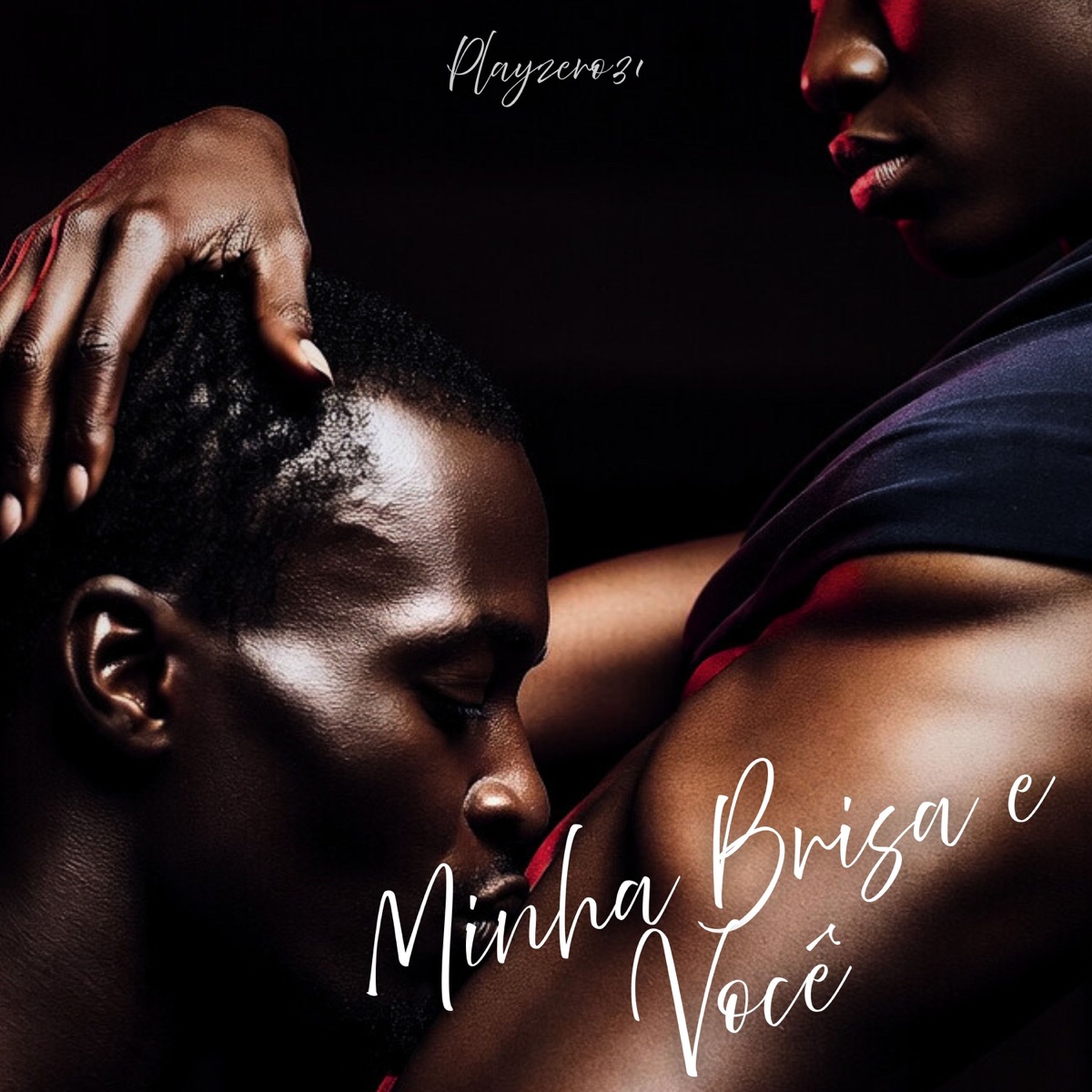 MINHA BRISA E VOCÊ - Single by Playzero31 album cover