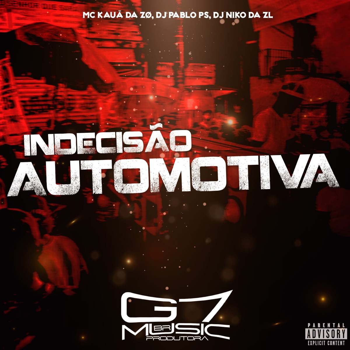 Indecisão Automotiva - Single by MC KAUÃ DA ZØ, DJ Pablo PS & DJ niko da zl album cover