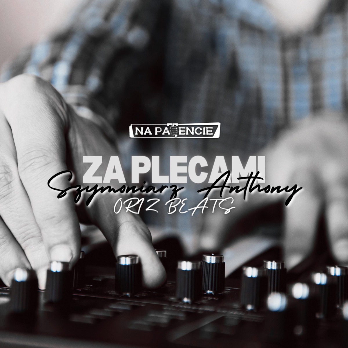 Za Plecami (feat. Szymoniarz, Anthony Anthem & Oriz Beats) - Single by Na Patencie album cover