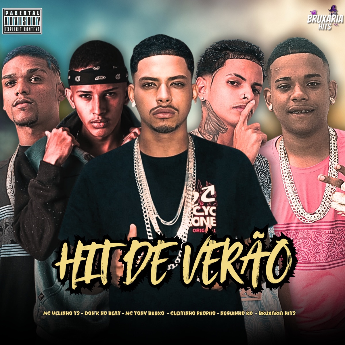 Hit de Verão (feat. Cleitinho Propiio & Don´k No Beat) - Single by Mc Tony Bruxo, Neguinho Rd & Mc Velinho TS album cover