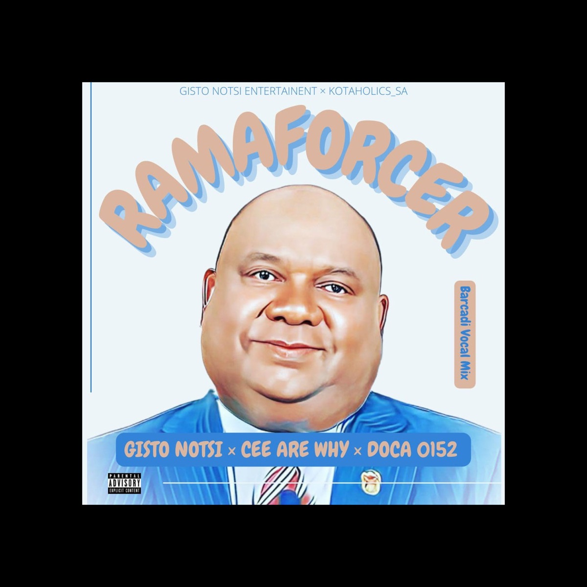 Ramafocer (feat. Doca Zero152) [Barcadi Mix] - Single by Cee Are Why & Gisto Notsi album cover