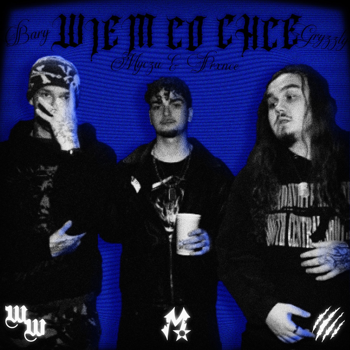 WIEM CO CHCE - Single by Gryzzly, Bary, Myczu & prxnce album cover