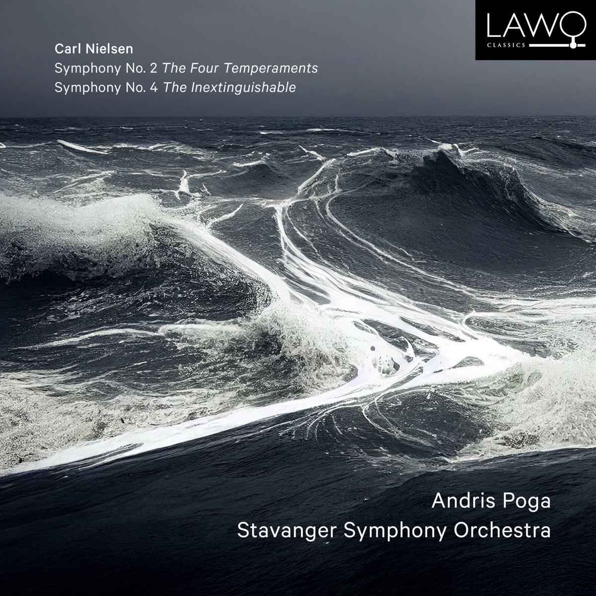 Nielsen: Symphony No. 2 "The Four Temperaments" & Symphony No. 4 "The Inextinguishable" by Stavanger Symphony Orchestra & Andris Poga album cover