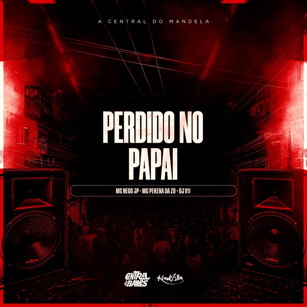 Perdido No Papai - Single by MC V11, MC Nego JP & MC pekena da zo album cover