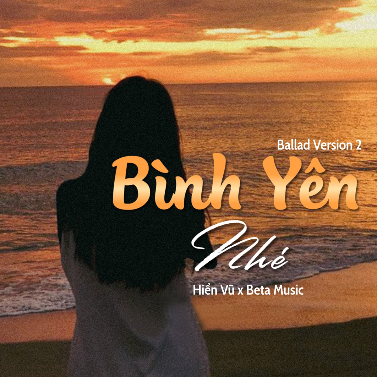 Bình Yên Nhé  (Ballad 2) - Single by Beta Music & Hien Vu album cover