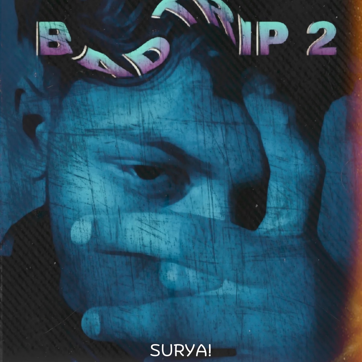 Bad Trip 2 - Single by Surya album cover