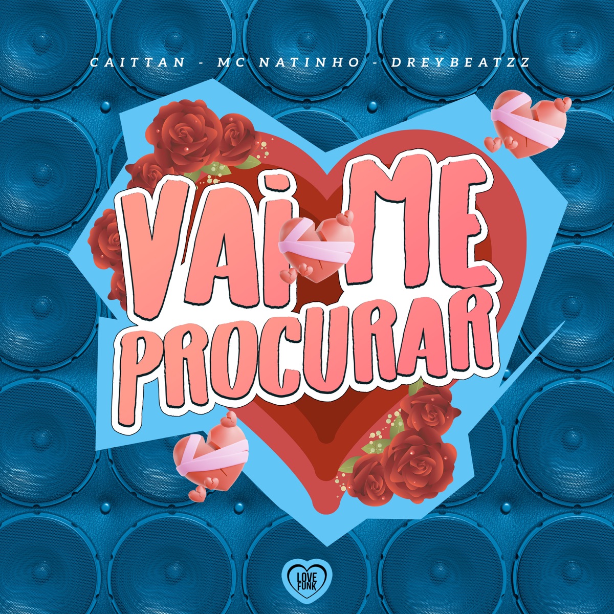 Vai Me Procurar - Single by CAITTAN, Mc Natinho & dreybeatzz album cover