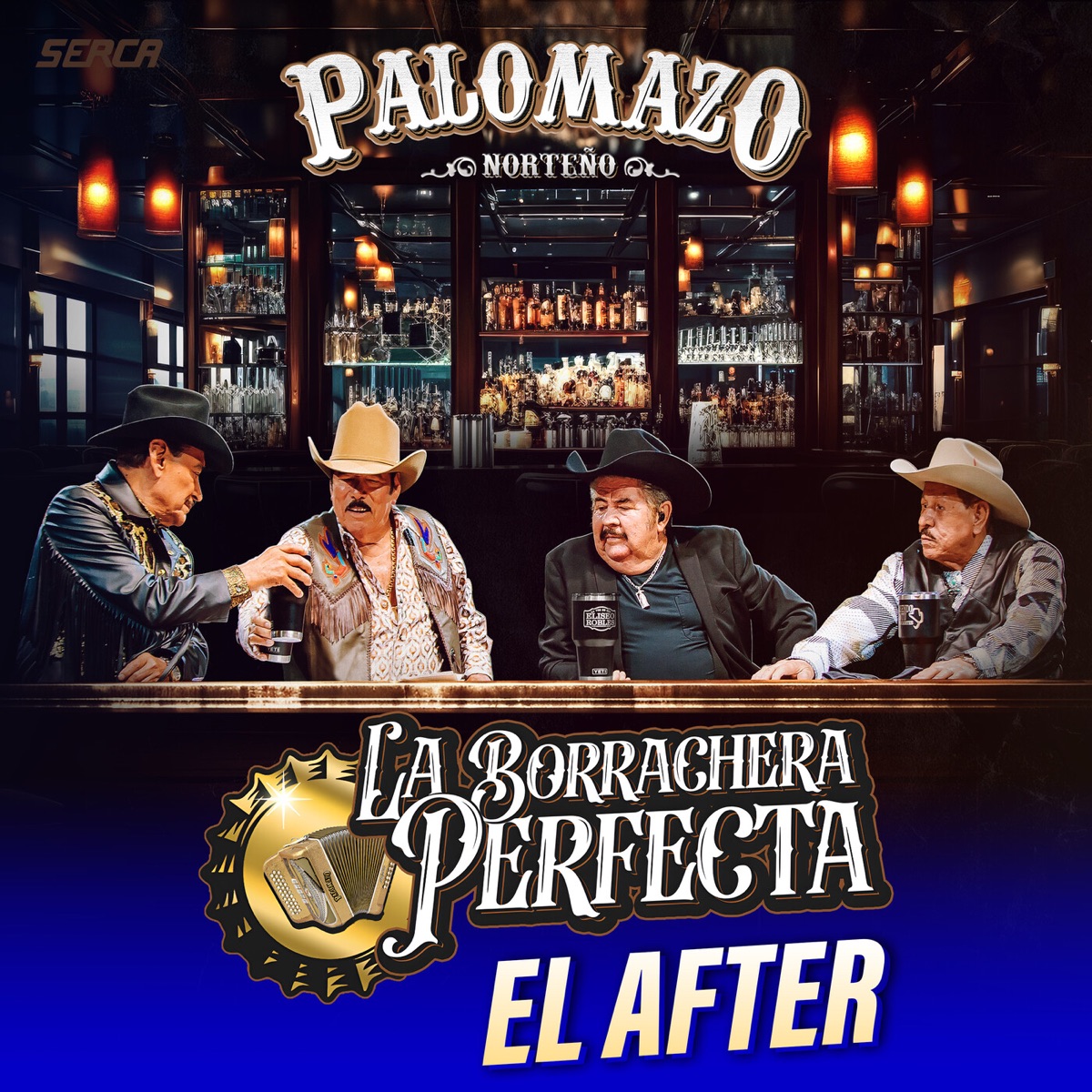La Borrachera Perfecta El After (En Vivo) by PALOMAZO NORTEÑO album cover