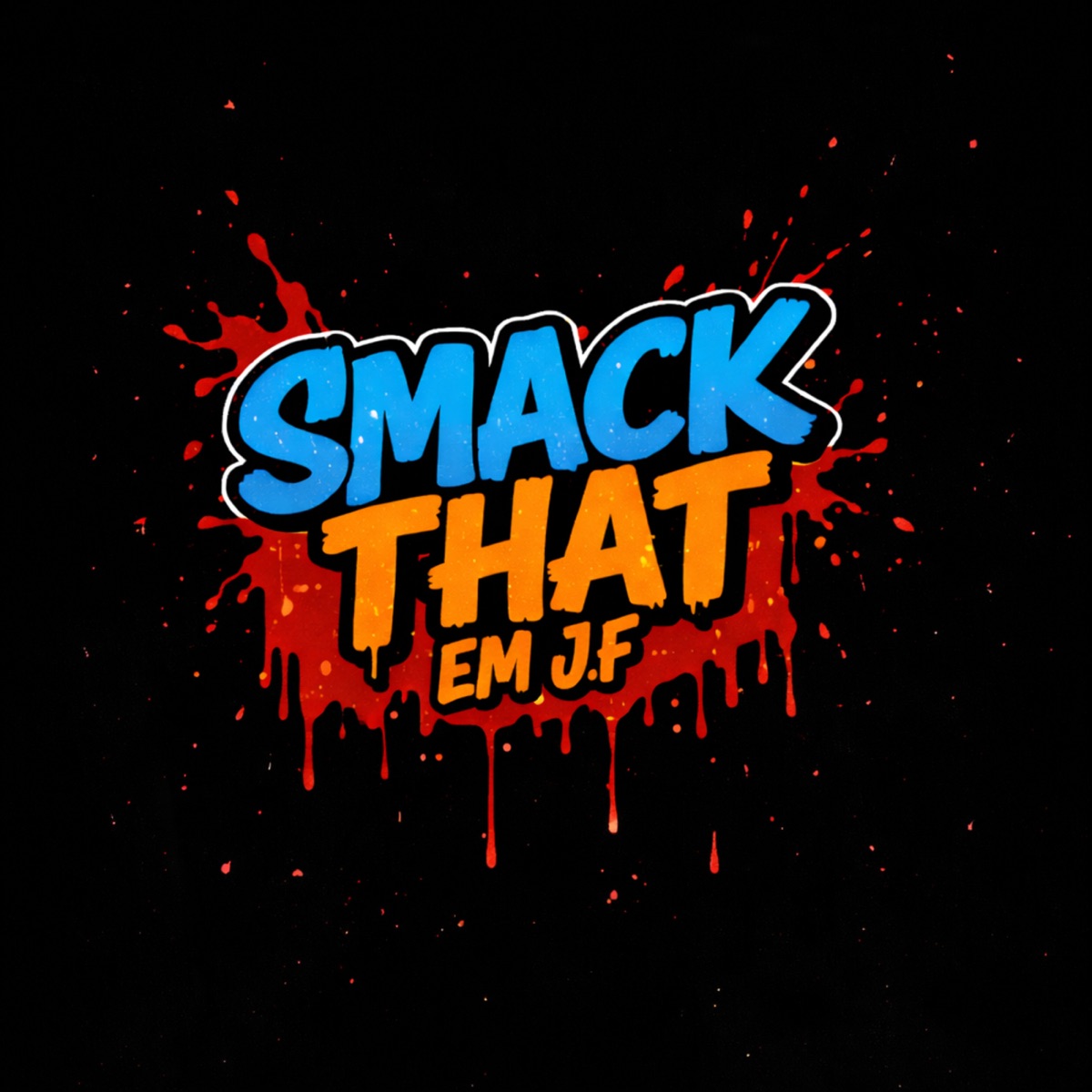 SMACK THAT EM J.F - Single by Dj Virgul & DJ WS DE BENFICA album cover