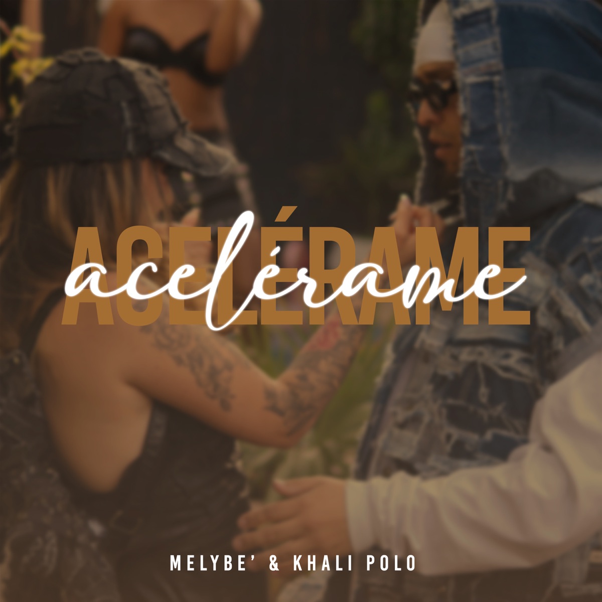Acelérame - Single by MelyBe´ & Khali Polo album cover