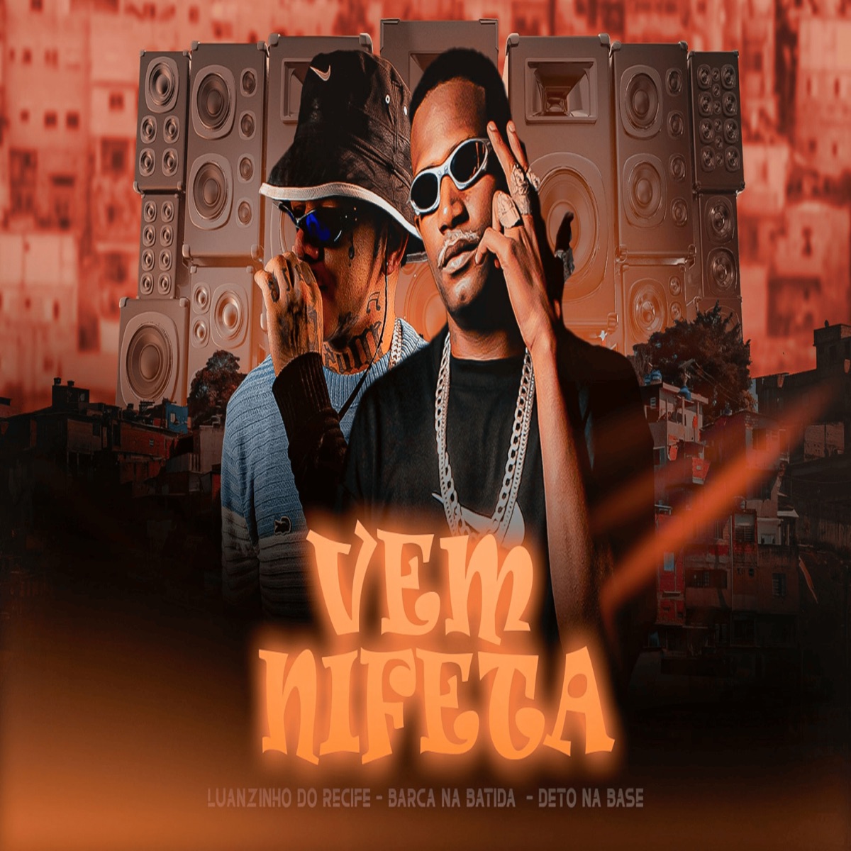 Vem Nifeta - Single by Luanzinho do Recife, Barca Na Batida & Deto Na Base album cover