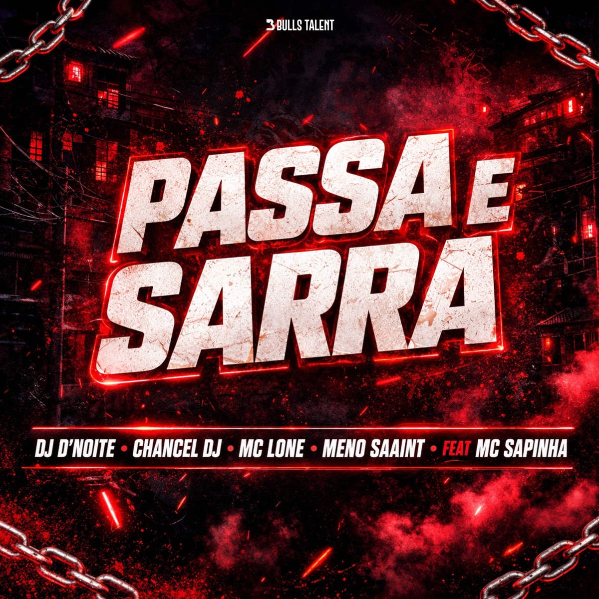 PASSA E SARRA (feat. Mc Sapinha) - Single by Dj D'noite, Chancel DJ, Meno Saaint & MC LONE album cover