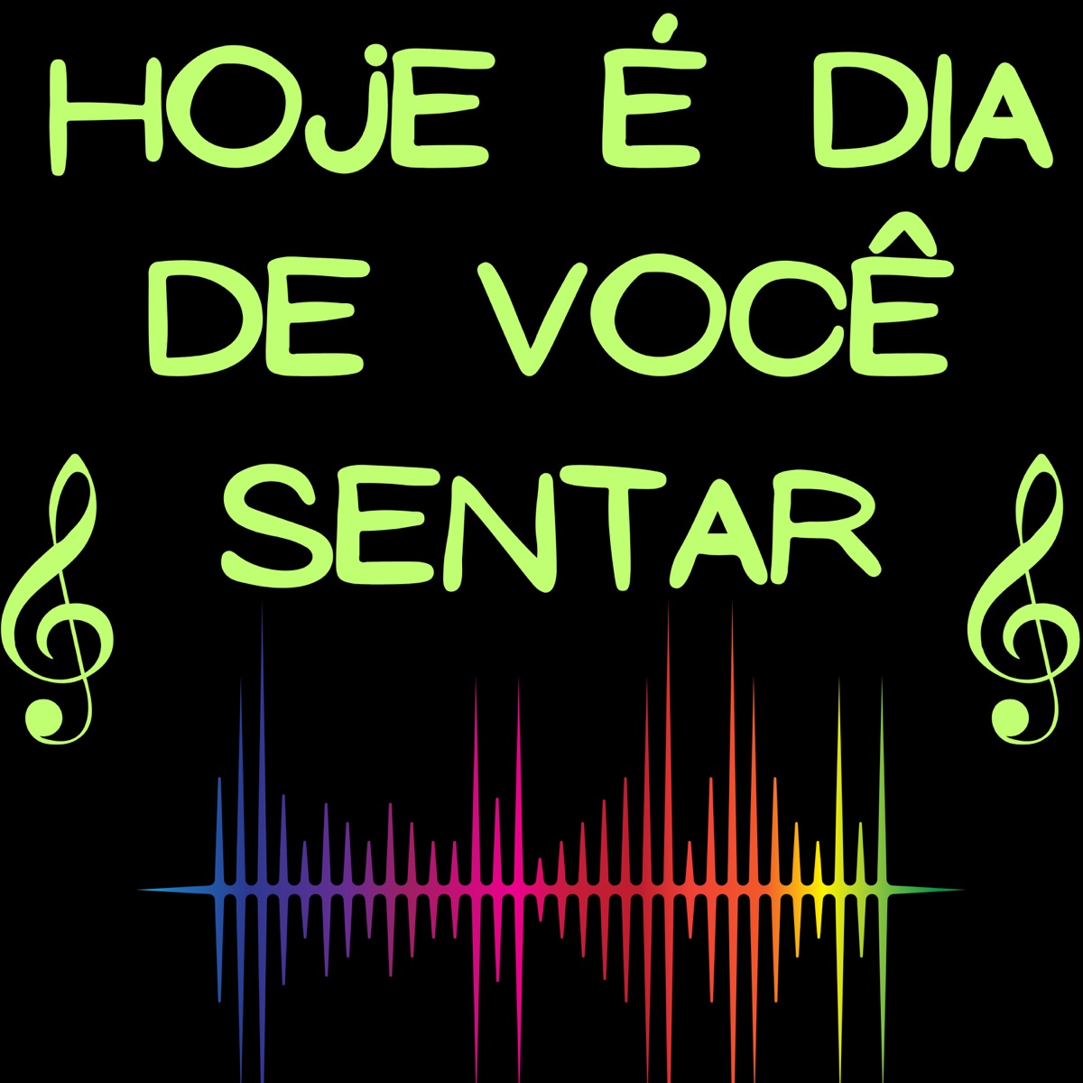 Hoje É Dia de Você Sentar - Single by Day Alves, Dj Koreia & Dj Loss do Beat album cover