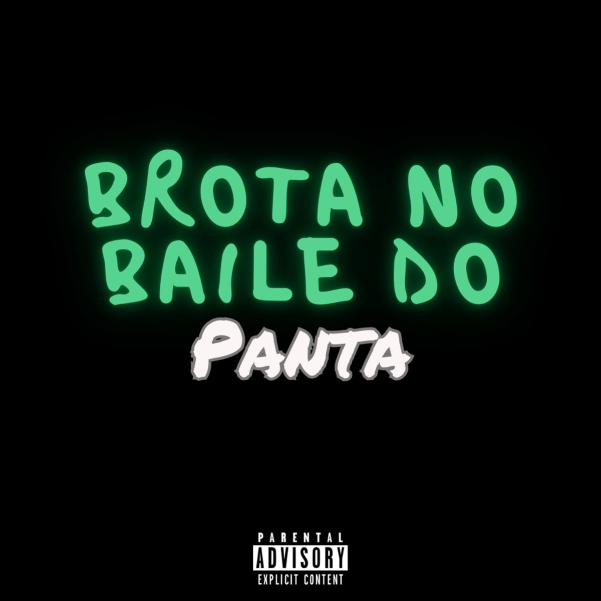 BROTA NO BAILE DO PANTA - Single by Dj Menor Piu & Nego Trufa album cover