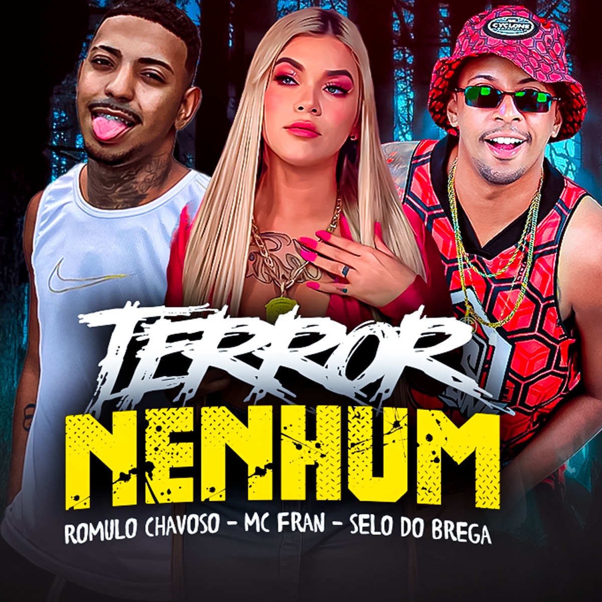 Terror Nenhum - Single by Romulo Chavoso, Selo do Brega & MC Fran album cover