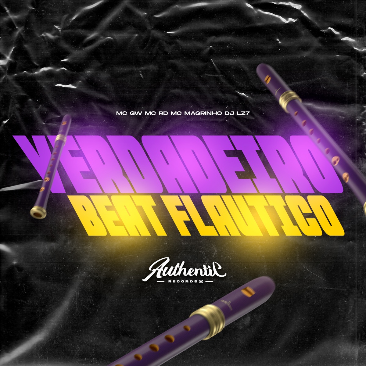 Verdadeiro Beat Flautico (feat. Mc Magrinho & Mc Rd) - Single by dj LZ7 & MC GW album cover