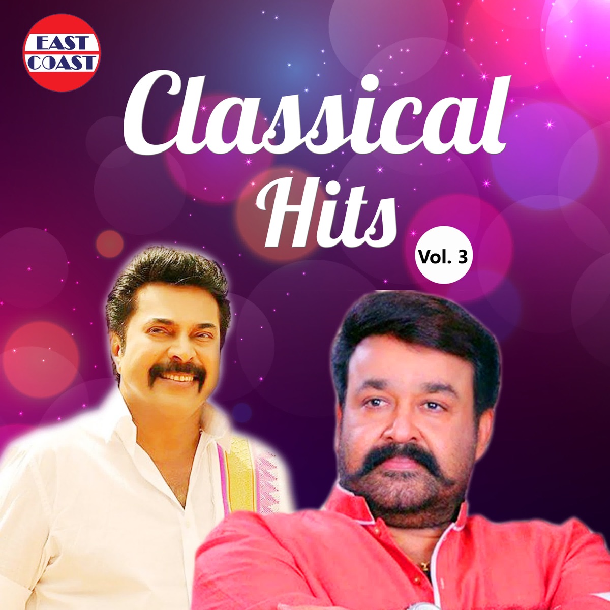 Classical Hits, Vol. 3 (Original Motion Picture Soundtrack) by Raveendran, Gireesh Puthenchery, Deepan Chatterjee, Sreekumaran Thampi, Prashant Pillai, Rafeeq Ahamed, Ouseppachan, N. Prabha Varma, Berny Ignatius, Bijibal, Rafeeq Ahmed, Balachandra Menon & Bichu Thirumala album cover