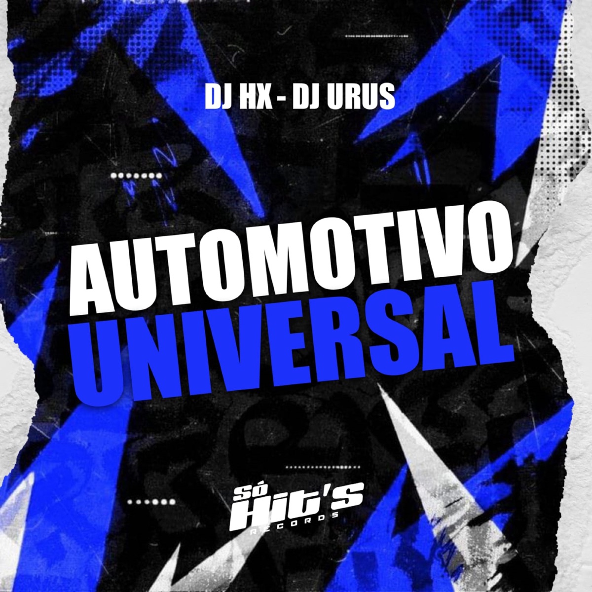 Automotivo Universal - Single by DJ HX & Dj Urus album cover