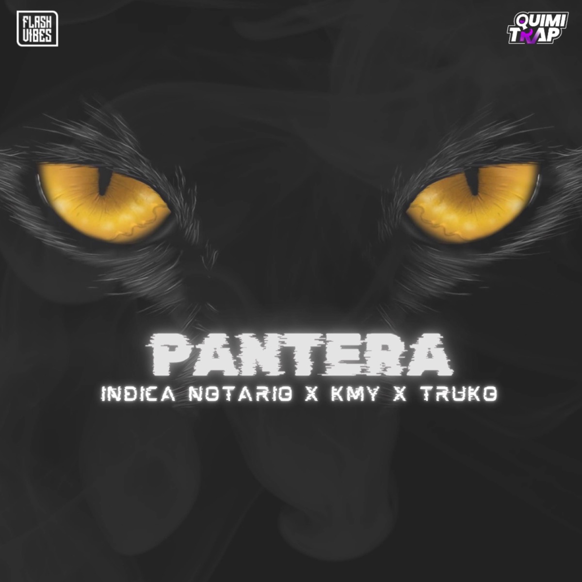 Pantera (feat. QUIMITRAP) - Single by Indica Notario, kmy & Truko album cover
